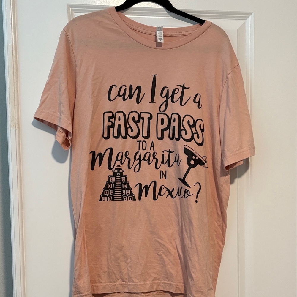 Pink Graphic Tee "Can I Get a Fast Pass to a Margarita in Mexico?" EPCOT size XL